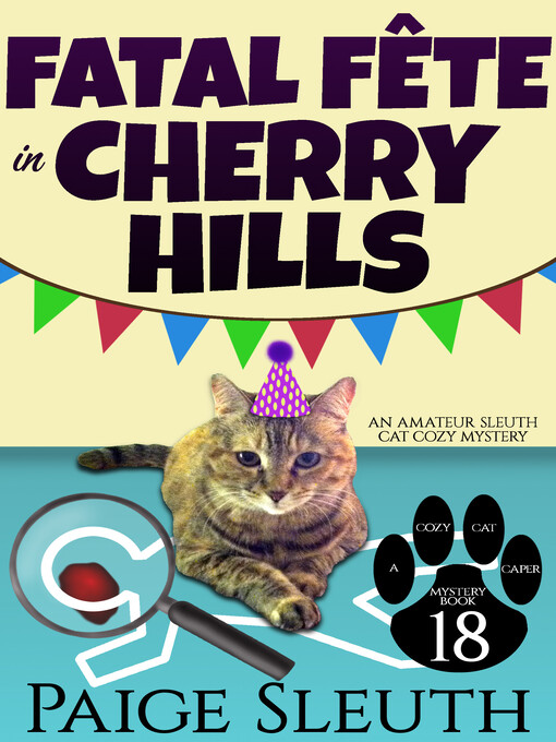 Title details for Fatal Fête in Cherry Hills by Paige Sleuth - Available